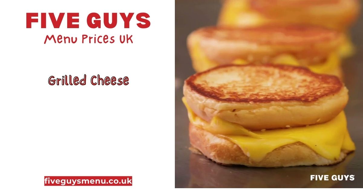 Five Guys Grilled Cheese Price and Calories